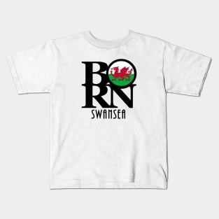 BORN Swansea Wales Kids T-Shirt